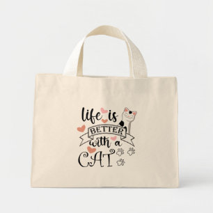 Life is Better With a Cat quote slogan Mini Tote Bag