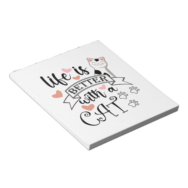 Life is Better With a Cat quote slogan Notepad (Angled)