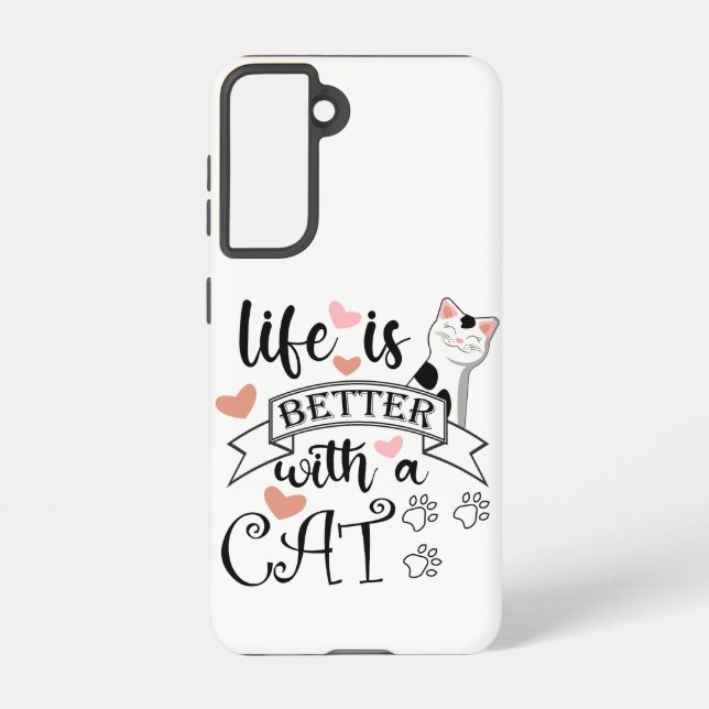 Life is Better With a Cat quote slogan Samsung Galaxy S21 Case (Back)