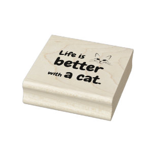 Life is Better with a Cat Rubber Stamp