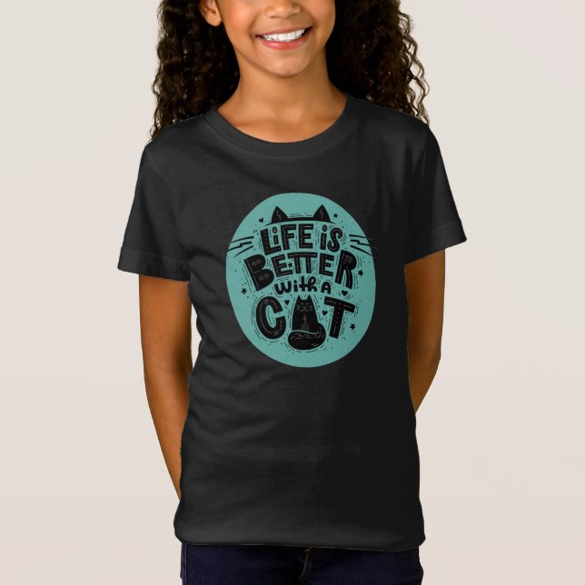 Life is Better with a Cat T-Shirt (Front)