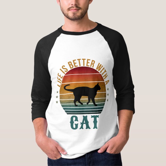 LIFE IS BETTER WITH A CAT T-Shirt (Front)