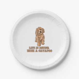 Life Is Better With A Cavapoo - Funny Dog Lover  1 Paper Plate