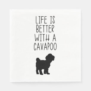 Life Is Better With A Cavapoo Napkin
