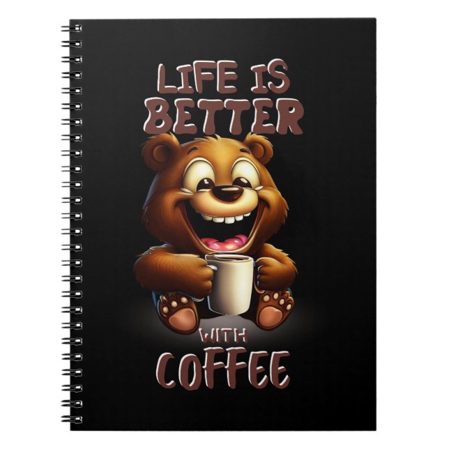 LIFE IS BETTER WITH A COFFEE NOTEBOOK (Front)