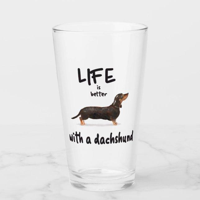 LIFE IS BETTER WITH A DACHSHUND GLASS (Front)