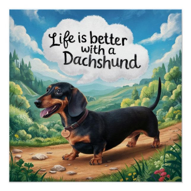 Life Is Better With A Dachshund Poster (Front)