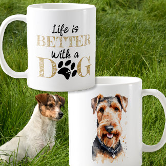 Life Is Better With a Dog Airedale terrier gift Coffee Mug