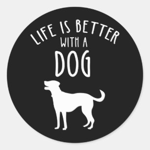 Life Is Better With A Dog Classic Round Sticker