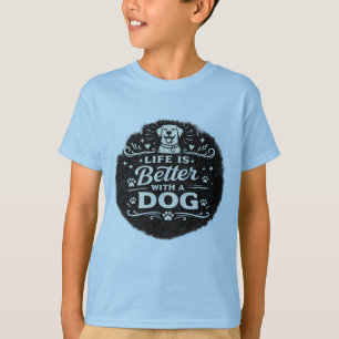 Life Is Better With a Dog – Cute Dog Lover Vintage T-Shirt