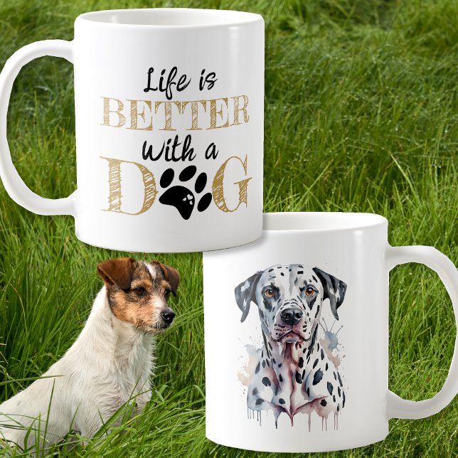 Life Is Better With a Dog Dalmatian Mug (Creator Uploaded)