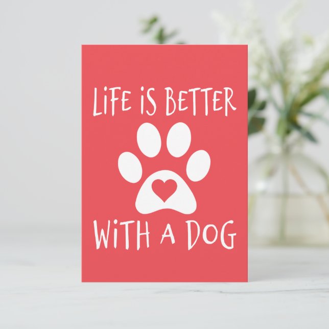 Life Is Better With A Dog - Dog Lovers     Enclosure Card (Standing Front)