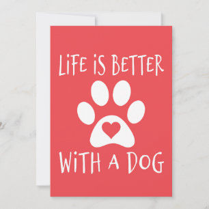 Life Is Better With A Dog - Dog Lovers Save The Date