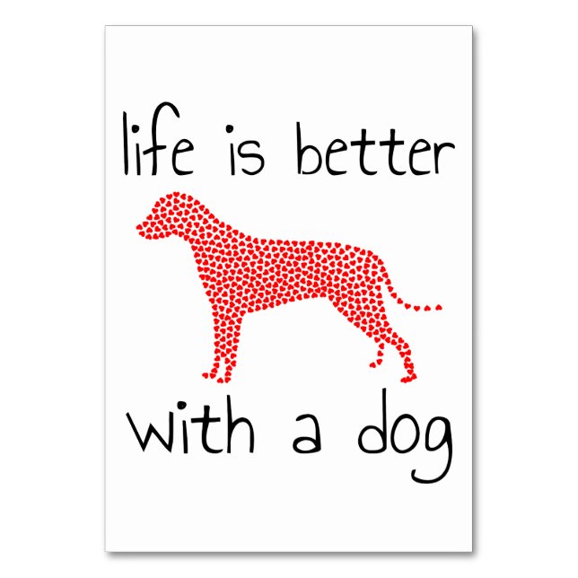 Life Is Better With A Dog - Dog Lovers    Table Number (Front)