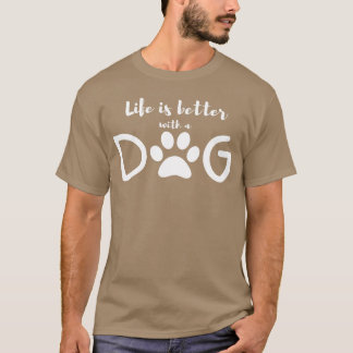 Life is better with a dog dogs lovers retro T-Shirt