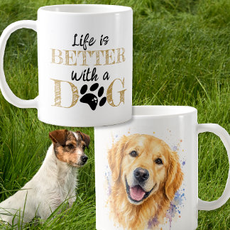 Life Is Better With a Dog Golden Retriever gift Coffee Mug