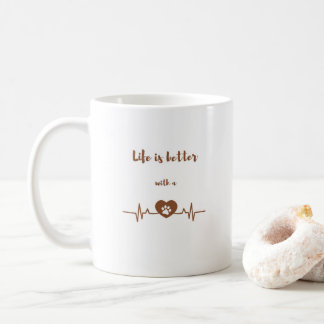 Life is Better with a Dog Heartbeat Coffee Mug