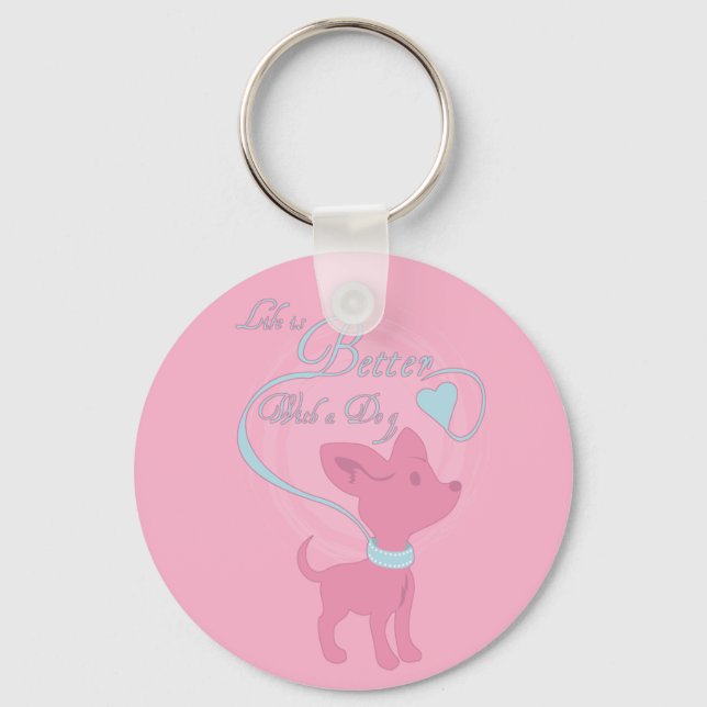 Life Is Better With A Dog Key Ring (Front)