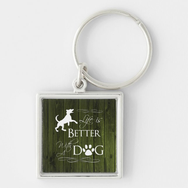 Life is better with a Dog Keychain - Green (Front)