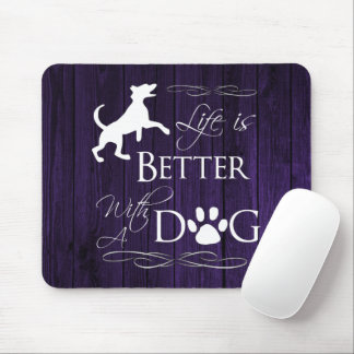 Life is better with a Dog Mouse Pad - Purple