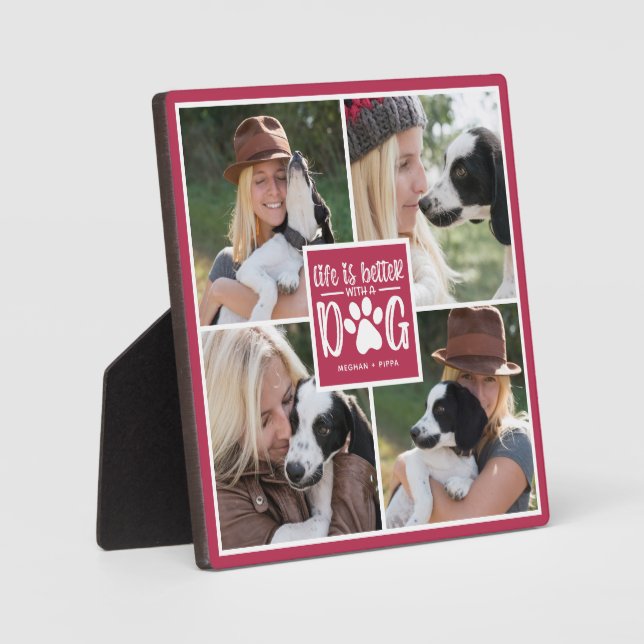 Life is Better With a Dog | Photo Collage Plaque (Front)