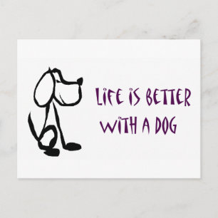 Life is Better with a Dog Postcard
