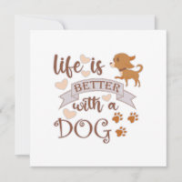 Life is Better With a Dog quote funny chihuahua