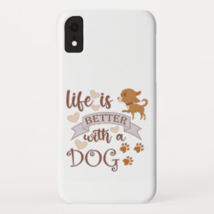 Life is Better With a Dog quote funny chihuahua Case-Mate iPhone Case