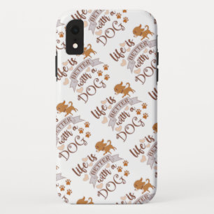 Life is Better With a Dog quote funny chihuahua Case-Mate iPhone Case