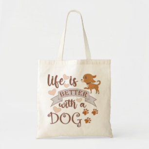 Life is Better With a Dog quote funny chihuahua Tote Bag