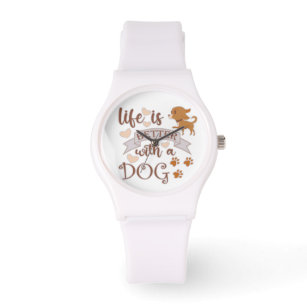 Life is Better With a Dog quote funny chihuahua Watch