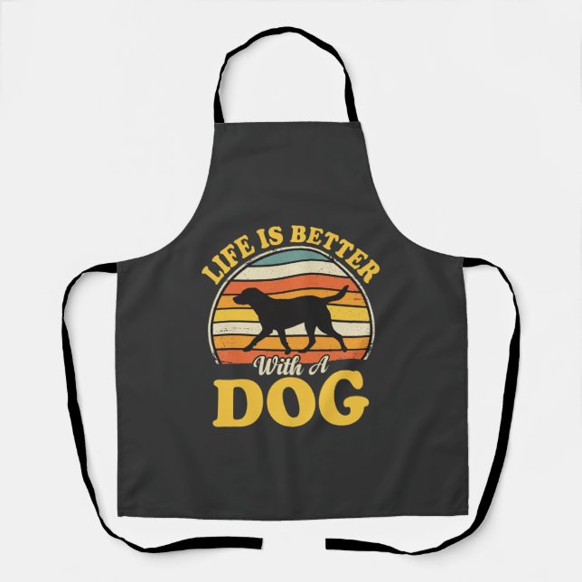 Life Is Better With A Dog Retro Apron (Front)