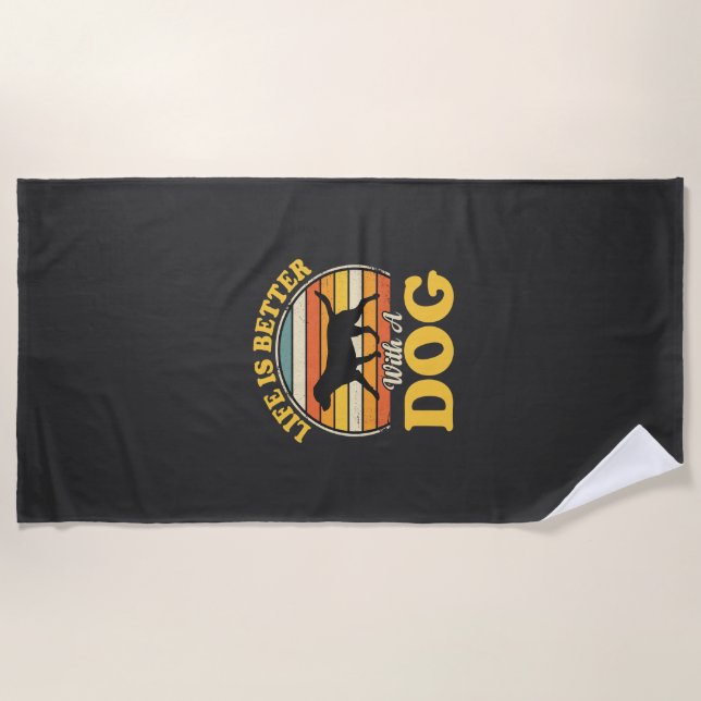 Life Is Better With A Dog Retro Beach Towel (Front)