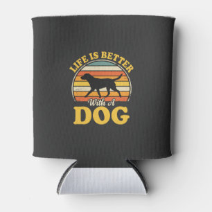 Life Is Better With A Dog Retro Can Cooler