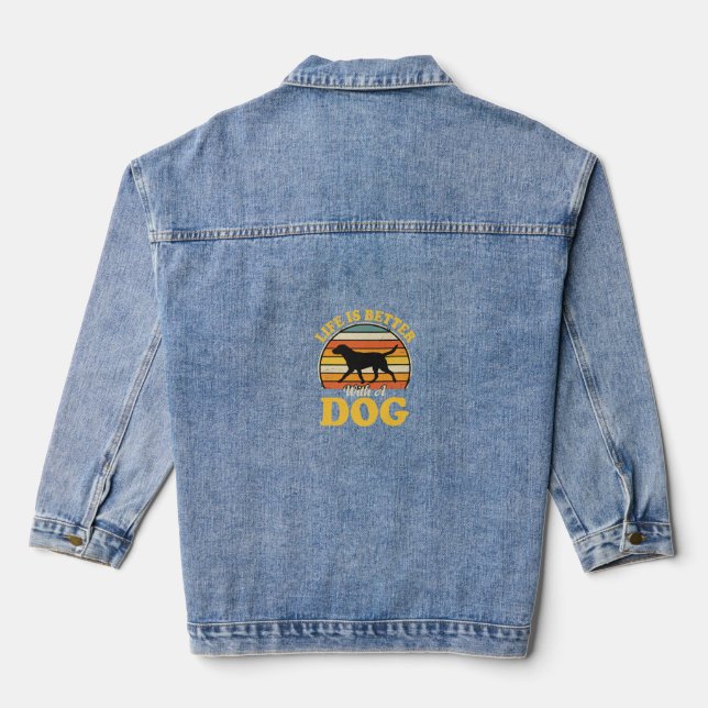 Life Is Better With A Dog Retro Denim Jacket (Back)