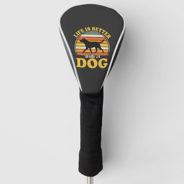 Life Is Better With A Dog Retro Golf Head Cover (Front)