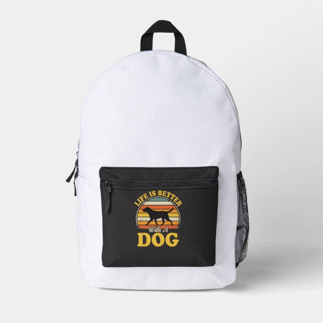 Life Is Better With A Dog Retro Printed Backpack (Front)