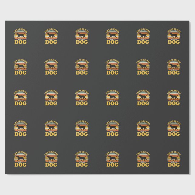 Life Is Better With A Dog Retro Wrapping Paper (Flat)
