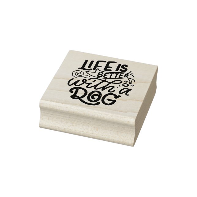 Life is better with a Dog Rubber Stamp (Stamp)