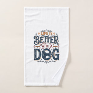 Life Is Better With a Dog Vintage Engraving Design Hand Towel