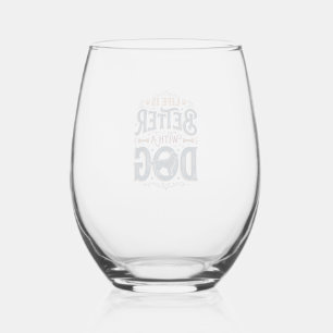 Life Is Better With a Dog Vintage Engraving Design Stemless Wine Glass