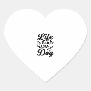 Life Is Better With a Dog Vintage Pet Lover Shirt_ Heart Sticker