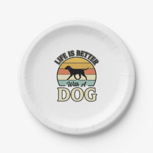 Life Is Better With A Dog Vintage Shirt Design_1 Paper Plate