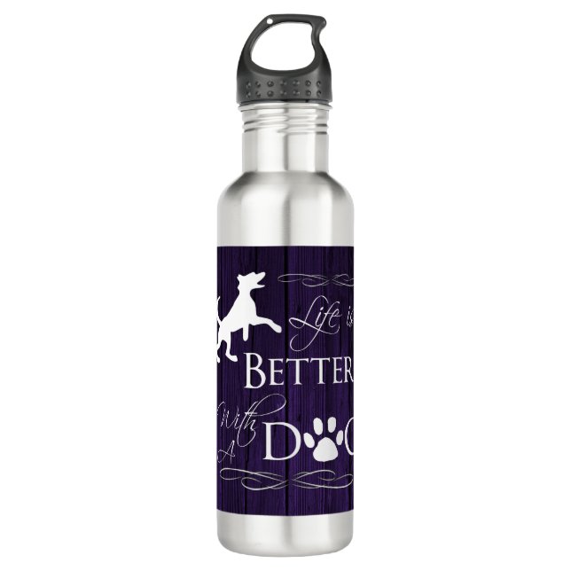Life is better with a Dog Water Bottle - Purple (Front)