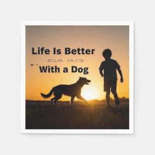 Life Is Better With a Dog, young boy, sunset Napkin