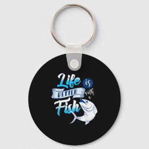 Life Is Better With A Fish Funny Aquatic Ocean Quo Key Ring