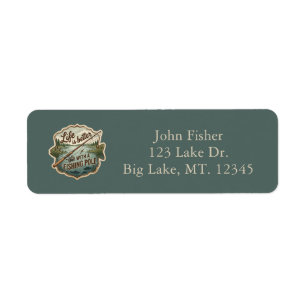 Life Is Better With a Fishing Pole Return Address