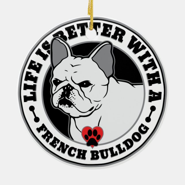 Life Is Better With A French Bulldog Ceramic Tree Decoration (Back)