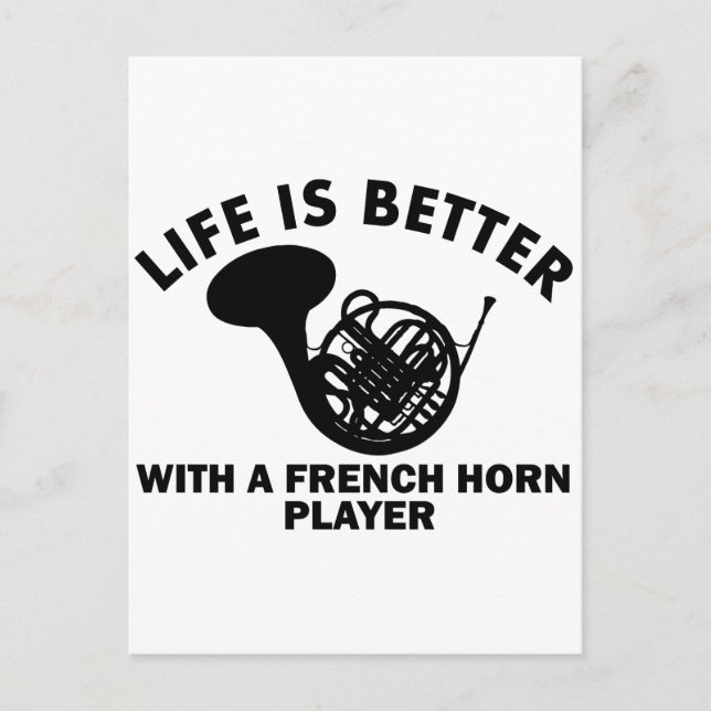 Life is better with a french horn postcard (Front)
