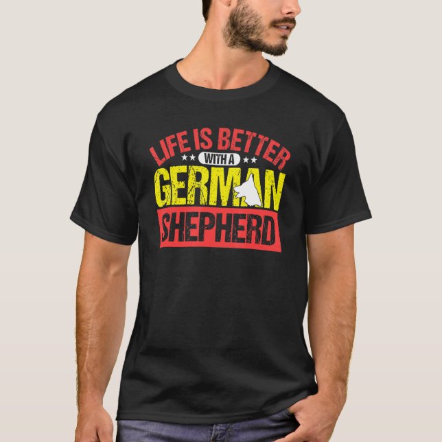 Life Is Better With A German Shepherd - Tee - Dog (Front)